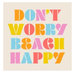 Soiree Sisters Don't Worry Beach Happy Cocktail Napkins