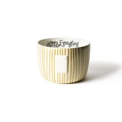 Happy Everything Gold Stripe Big Bowl by !