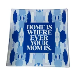 Clairebella Home Is Where Your Mom Is Trinket Tray