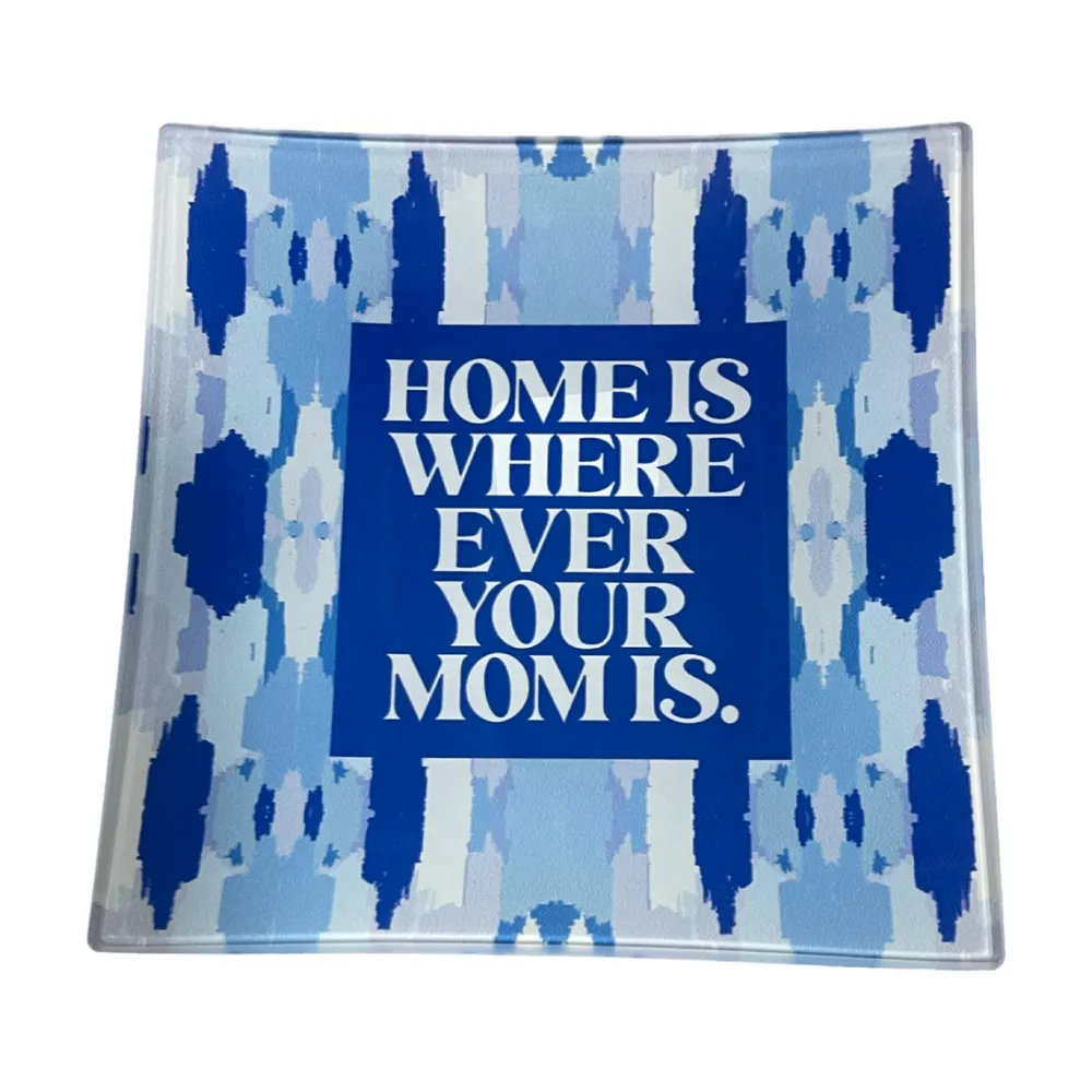 Clairebella Home Is Where Your Mom Is Trinket Tray