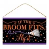 Craig Bachman If the Broom Fits, Fly it Sign