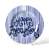 Happy Everything Indigo Skinny Stripe Big Round Platter by !